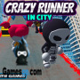 Crazy Runner in City