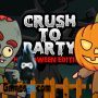 Crush to Party: Halloween Ausgabe