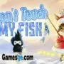 ne touchez pas mon poisson