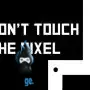 не докосвайте пиксела
