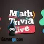 Math Trivia LIVE