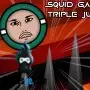 Squid  Triple Jump